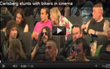 Carlsberg stunts with bikers in cinema Carlsberg stunts with bikers in cinema