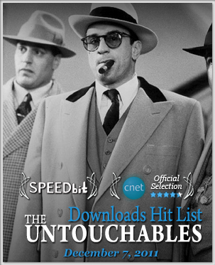 The Untouchables Download Hit List | Week of December 7th See what's hot in file downloading without even searching. Just check out our list of untouchables from the hottest sites and happy downloading!!